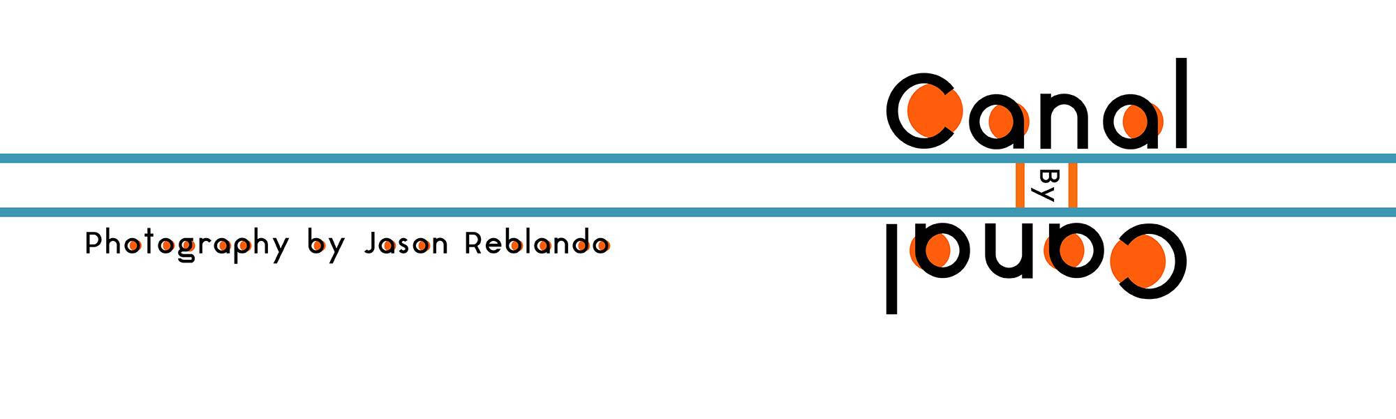 Title image for exhibition Canal by Canal: Photographs by Jason Reblando